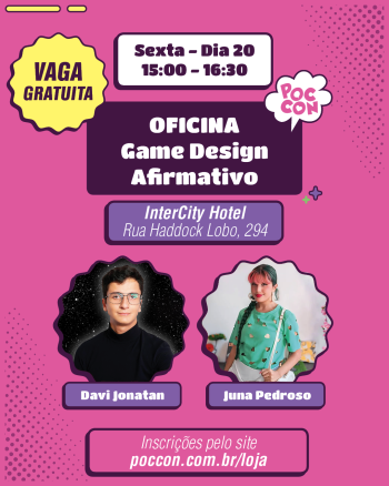 VAGA GRATUITA: Oficina Game Design Afirmativo